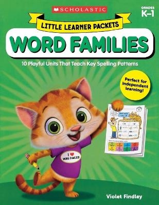 Little Learner Packets: Word Families - Violet Findley