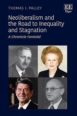 Neoliberalism and the Road to Inequality and Stagnation - Thomas I. Palley