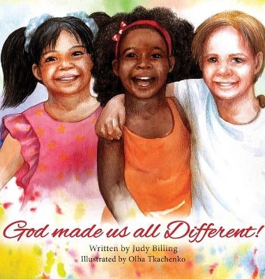 God Made Us All Different! - Judy Billing