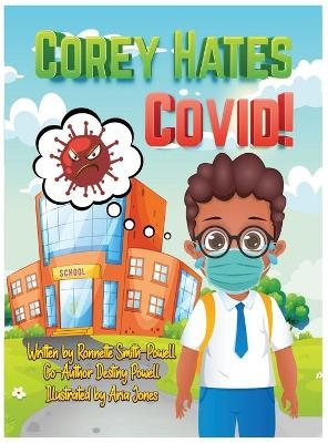 Corey Hates Covid! - Ronnette Jean Smith-Powell, Destiny S Powell