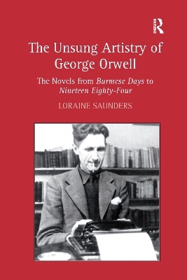 The Unsung Artistry of George Orwell - Loraine Saunders