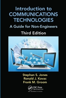 Introduction to Communications Technologies - Stephan Jones, Ronald J. Kovac, Frank M. Groom
