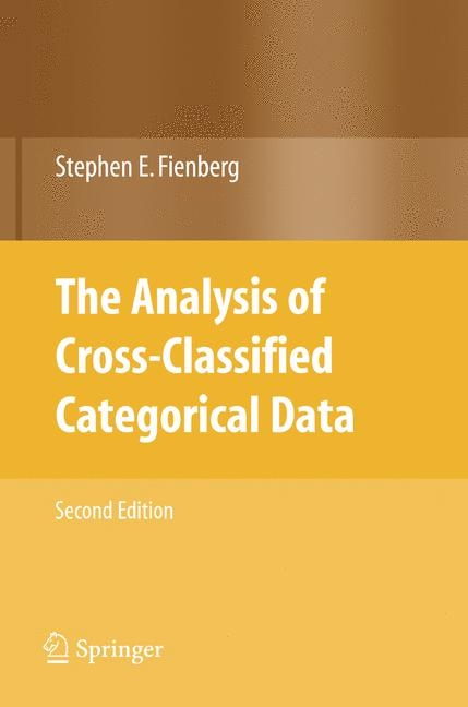 The Analysis of Cross-Classified Categorical Data - Stephen E. Fienberg