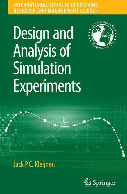 Design and Analysis of Simulation Experiments - Jack P.C. Kleijnen