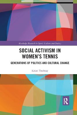 Social Activism in Women’s Tennis - Kristi Tredway