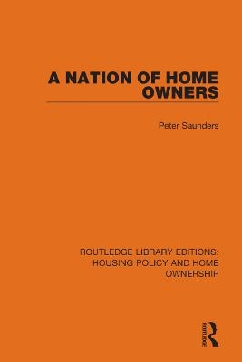 A Nation of Home Owners - Peter Saunders