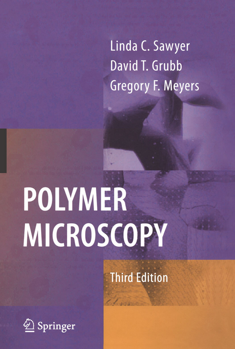 Polymer Microscopy -  David T. Grubb,  Gregory F. Meyers,  Linda Sawyer
