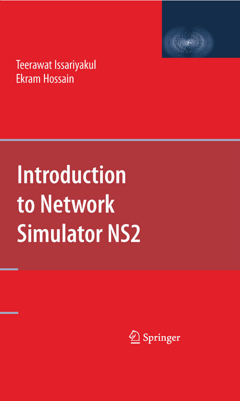 Introduction to Network Simulator NS2 - Teerawat Issariyakul, Ekram Hossain