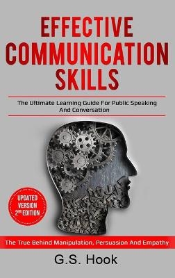 EFFECTIVE COMMUNICATION SKILLS ( Updated Version 2nd Edition ) -  G S Hook