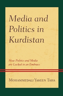 Media and Politics in Kurdistan - Mohammedali Yaseen Taha