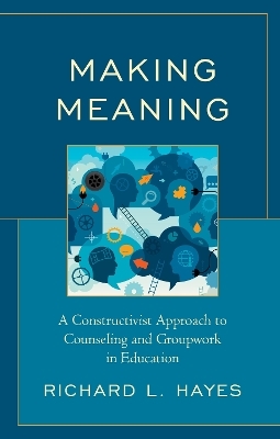 Making Meaning - Richard L. Hayes
