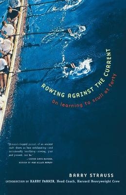 Rowing Against the Current - Barry Strauss