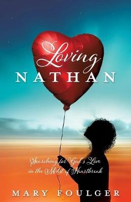 Loving Nathan - Mary Foulger