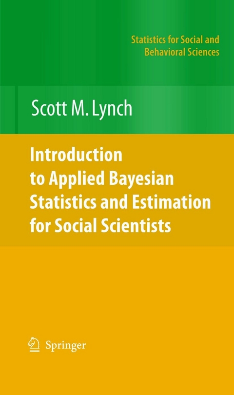 Introduction to Applied Bayesian Statistics and Estimation for Social Scientists -  Scott M. Lynch