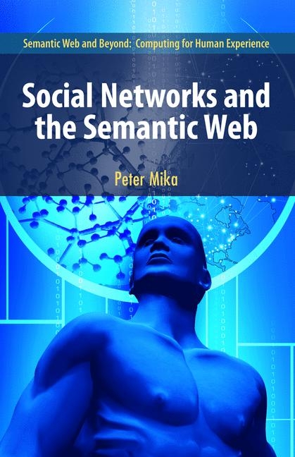 Social Networks and the Semantic Web -  Peter Mika