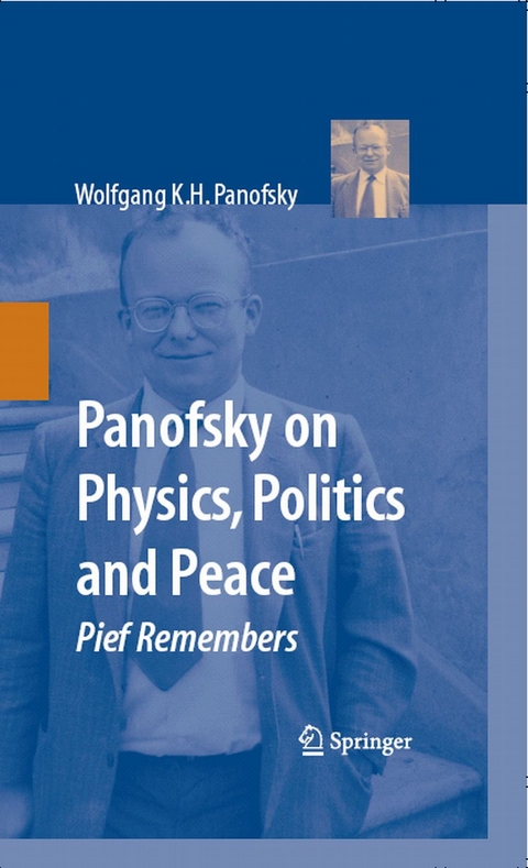 Panofsky on Physics, Politics, and Peace -  Wolfgang K.H. Panofsky