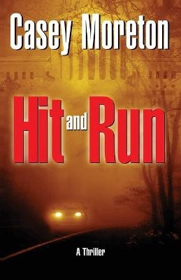 Hit and Run - Casey Moreton