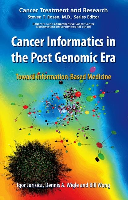 Cancer Informatics in the Post Genomic Era - 