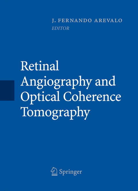 Retinal Angiography and Optical Coherence Tomography - 