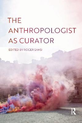 The Anthropologist as Curator - 