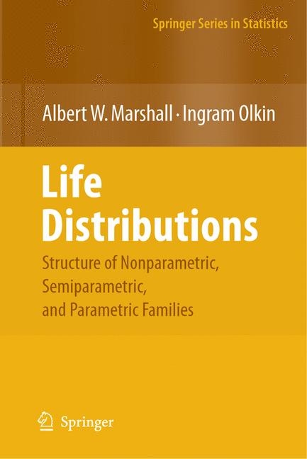 Life Distributions - Albert W. Marshall, Ingram Olkin