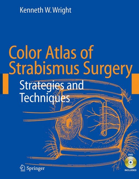 Color Atlas of Strabismus Surgery -  Kenneth W. Wright