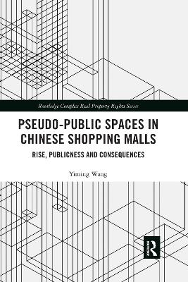 Pseudo-Public Spaces in Chinese Shopping Malls - Yiming Wang