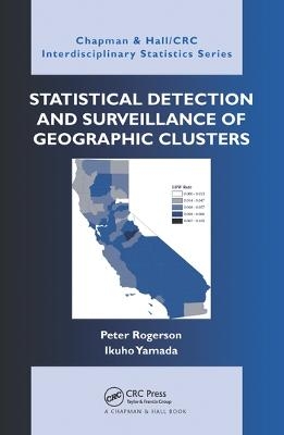 Statistical Detection and Surveillance of Geographic Clusters - Peter Rogerson, Ikuho Yamada