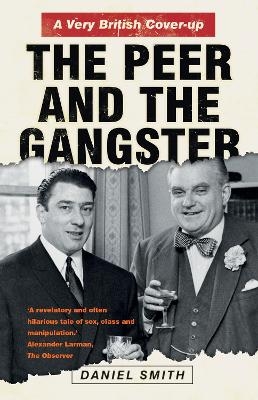 The Peer and the Gangster - Daniel Smith