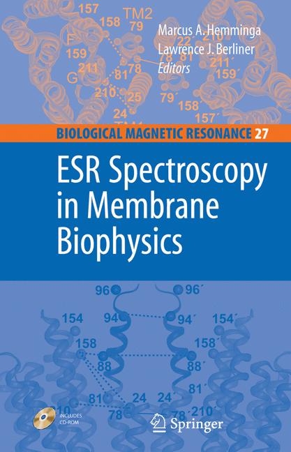 ESR Spectroscopy in Membrane Biophysics -  Lawrence Berliner,  Marcus A. Hemminga