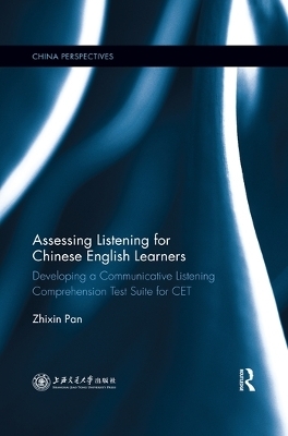 Assessing Listening for Chinese English Learners - Pan Zhixin