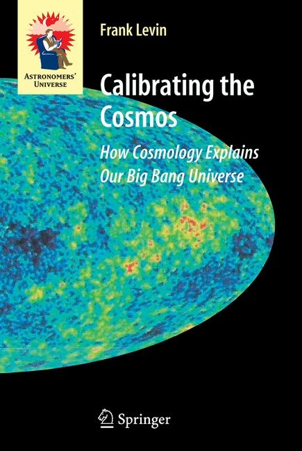 Calibrating the Cosmos -  Frank Levin