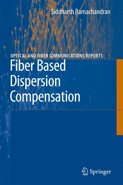 Fiber Based Dispersion Compensation -  Siddharth Ramachandran