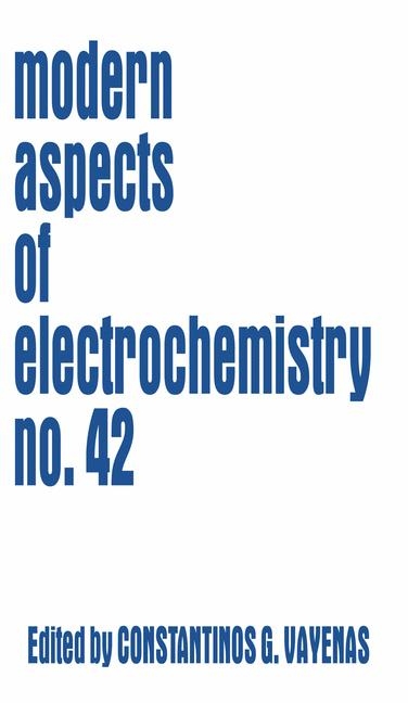 Modern Aspects of Electrochemistry 42 - 