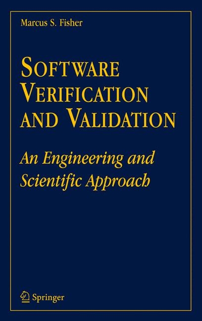 Software Verification and Validation -  Marcus S. Fisher