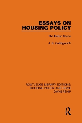 Essays on Housing Policy - J. B. Cullingworth