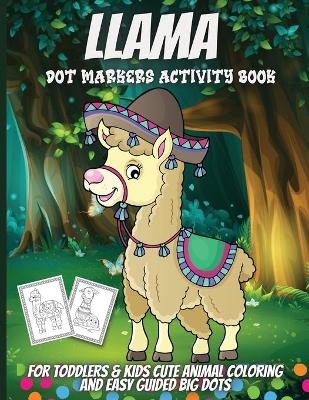 Llama Dot Markers Coloring Book - Emma Silva