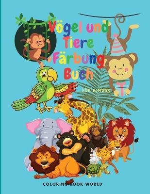 V�gel und Tiere F�rbung Buch -  Coloring Book World