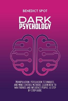Dark Psychology - Benedict Spot