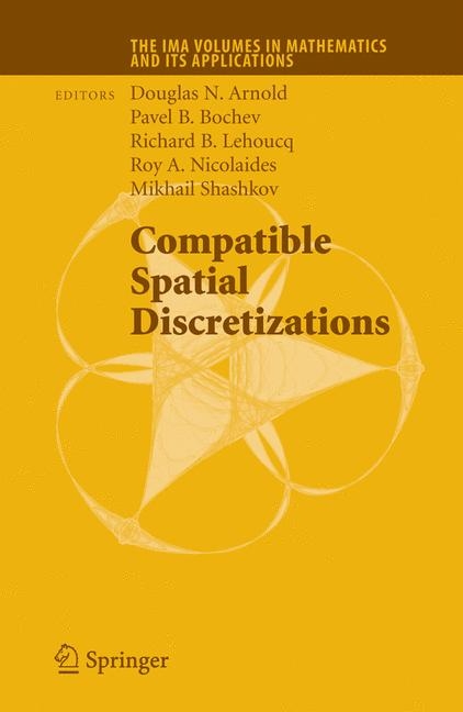 Compatible Spatial Discretizations - 