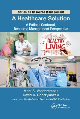 A Healthcare Solution - Mark A. Vonderembse, David D. Dobrzykowski