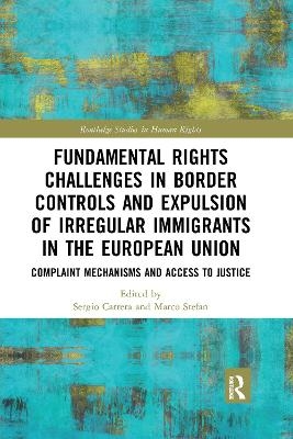 Fundamental Rights Challenges in Border Controls and Expulsion of Irregular Immigrants in the European Union - 