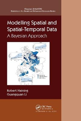 Modelling Spatial and Spatial-Temporal Data - Robert P. Haining, Guangquan Li