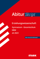 STARK AbiturSkript - Erziehungswissenschaft - NRW ab 2023 - Mariana Durt