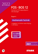 STARK Abiturprüfung FOS/BOS Bayern 2022 - Mathematik Technik 12. Klasse - 