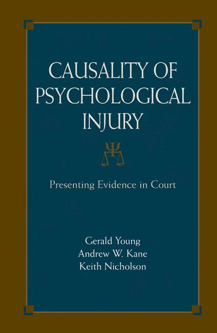 Causality of Psychological Injury -  Andrew W. Kane,  Keith Nicholson,  Gerald Young