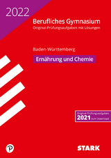 STARK Abiturprüfung Berufliches Gymnasium 2022 - Ernährung und Chemie - BaWü - 