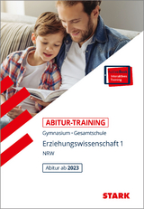 STARK Abitur-Training - Erziehungswissenschaft Band 1 - NRW Zentralabitur ab 2023 - Kleinwegener, Stephanie; Frohmann-Stadtlander, Matthias