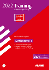 STARK Training Abschlussprüfung Realschule 2022 - Mathematik I - Bayern