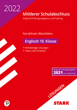 STARK Lösungen zu Original-Prüfungen und Training - Mittlerer Schulabschluss 2022 - Englisch - NRW - 